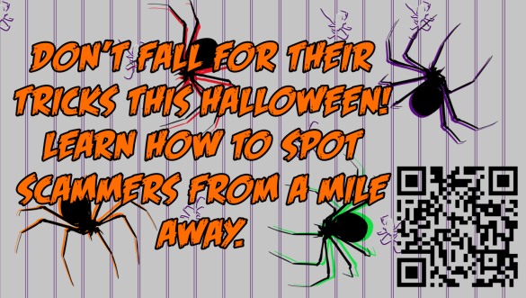 Don't fall for their tricks this halloween! Learn how to spot a scammer from a mile away