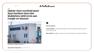 Volkskrant| 21 september 2022| Onze overheid moet haar kostbare data niet klakkeloos uitleveren aan Google en Amazon