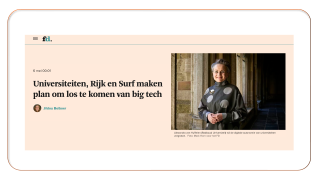 Het Financieele Dagblad (FD) |06 mei 2026| Universiteiten, Rijk en Surf maken plan om los te komen van big tech